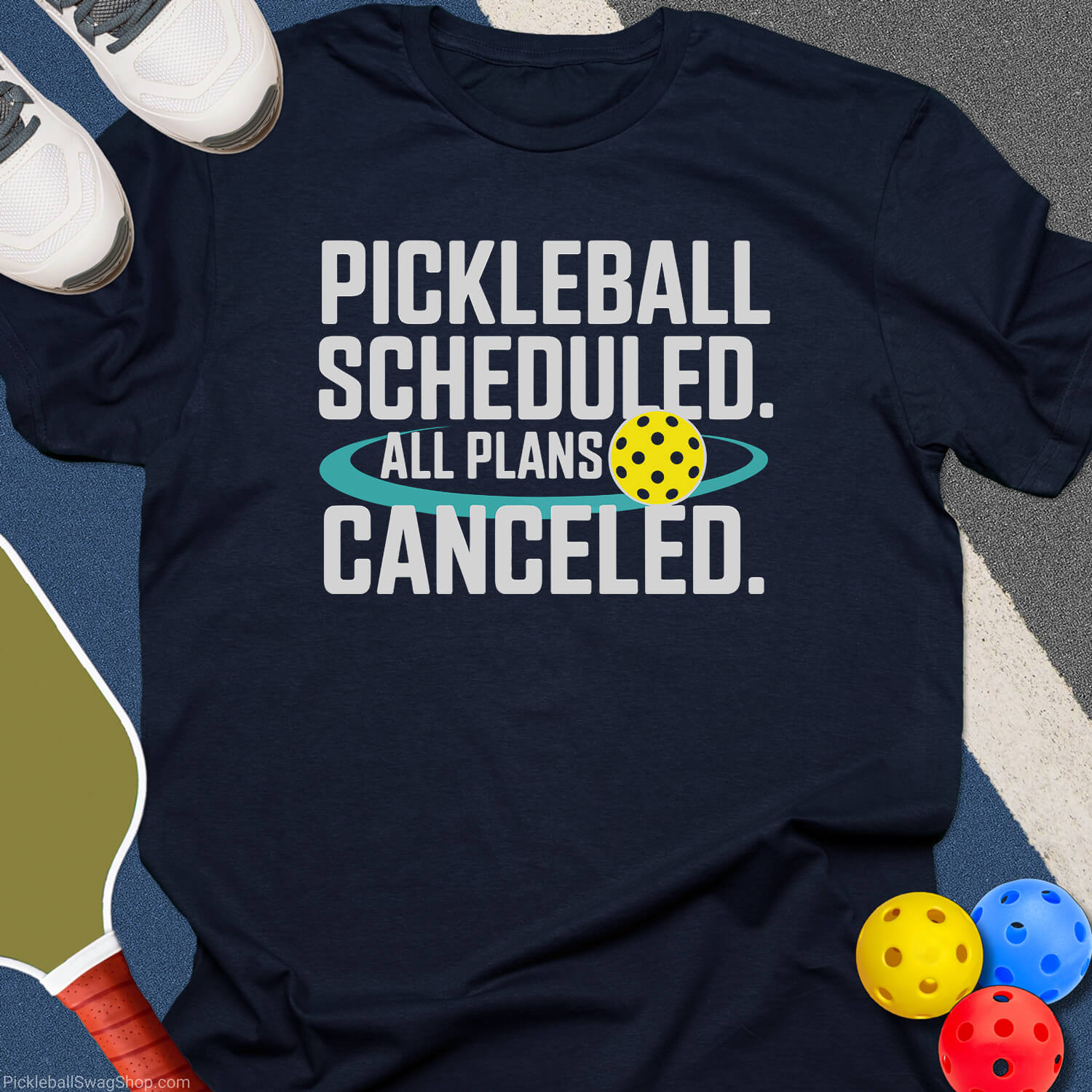 Pickleball Plans Canceled T-Shirt