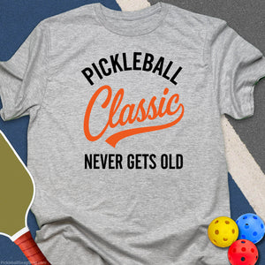 Pickleball Classic Never Old T-Shirt - Sport Grey