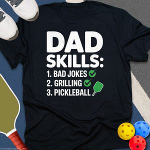 Dad Skills Pickleball T-Shirt