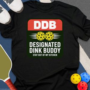 Designated Dink Buddy T-Shirt