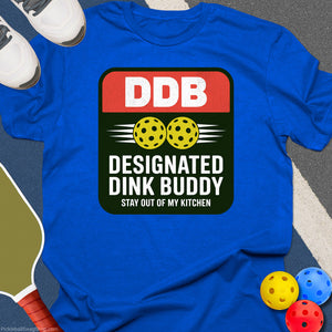 Designated Dink Buddy T-Shirt