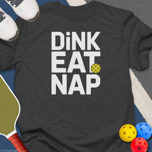 Dink Eat Nap T-Shirt
