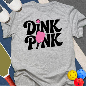 Dink Pink Pickleball T-Shirt