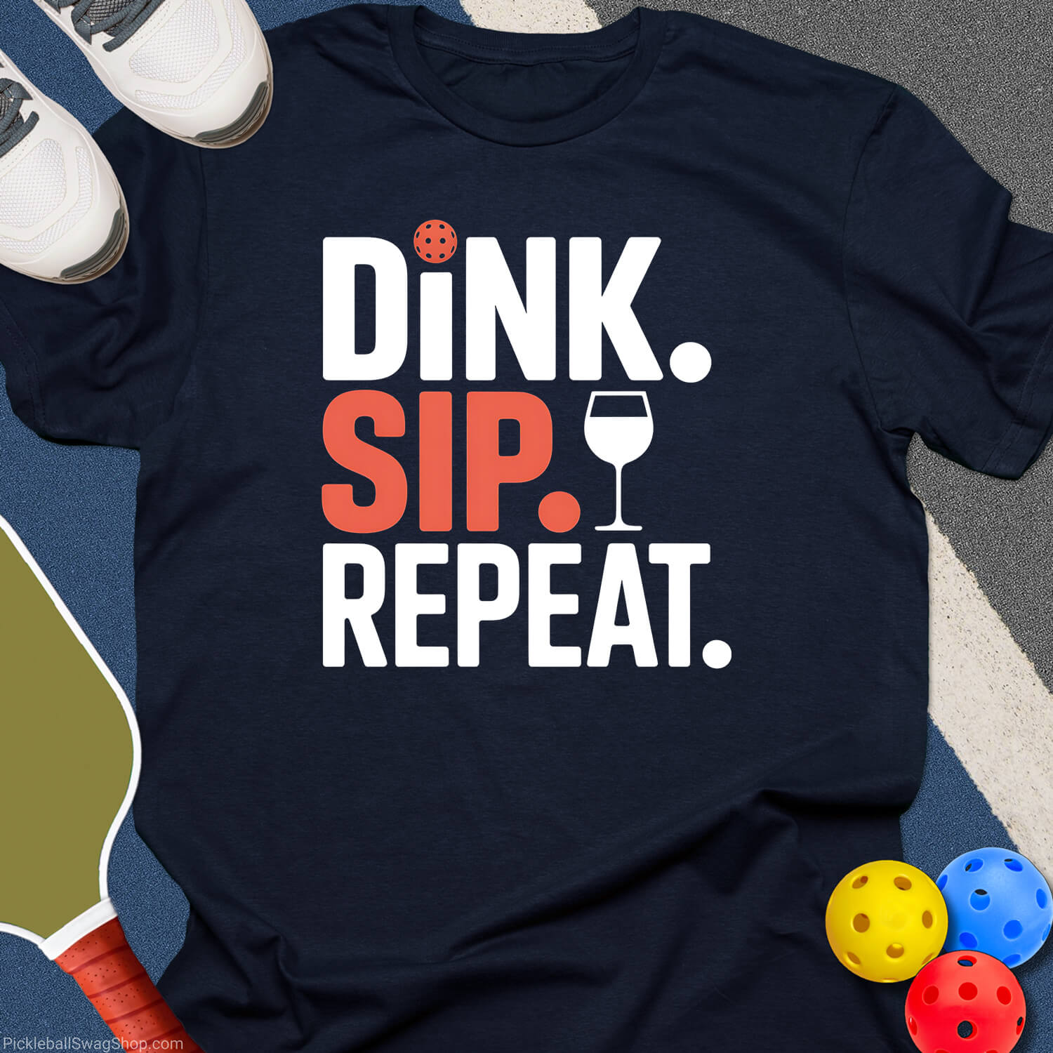 Dink. Sip. Repeat. Pickleball T-Shirt