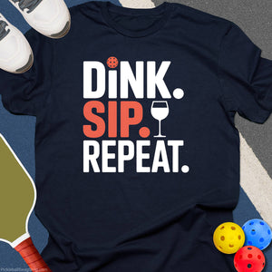 Dink. Sip. Repeat. Pickleball T-Shirt