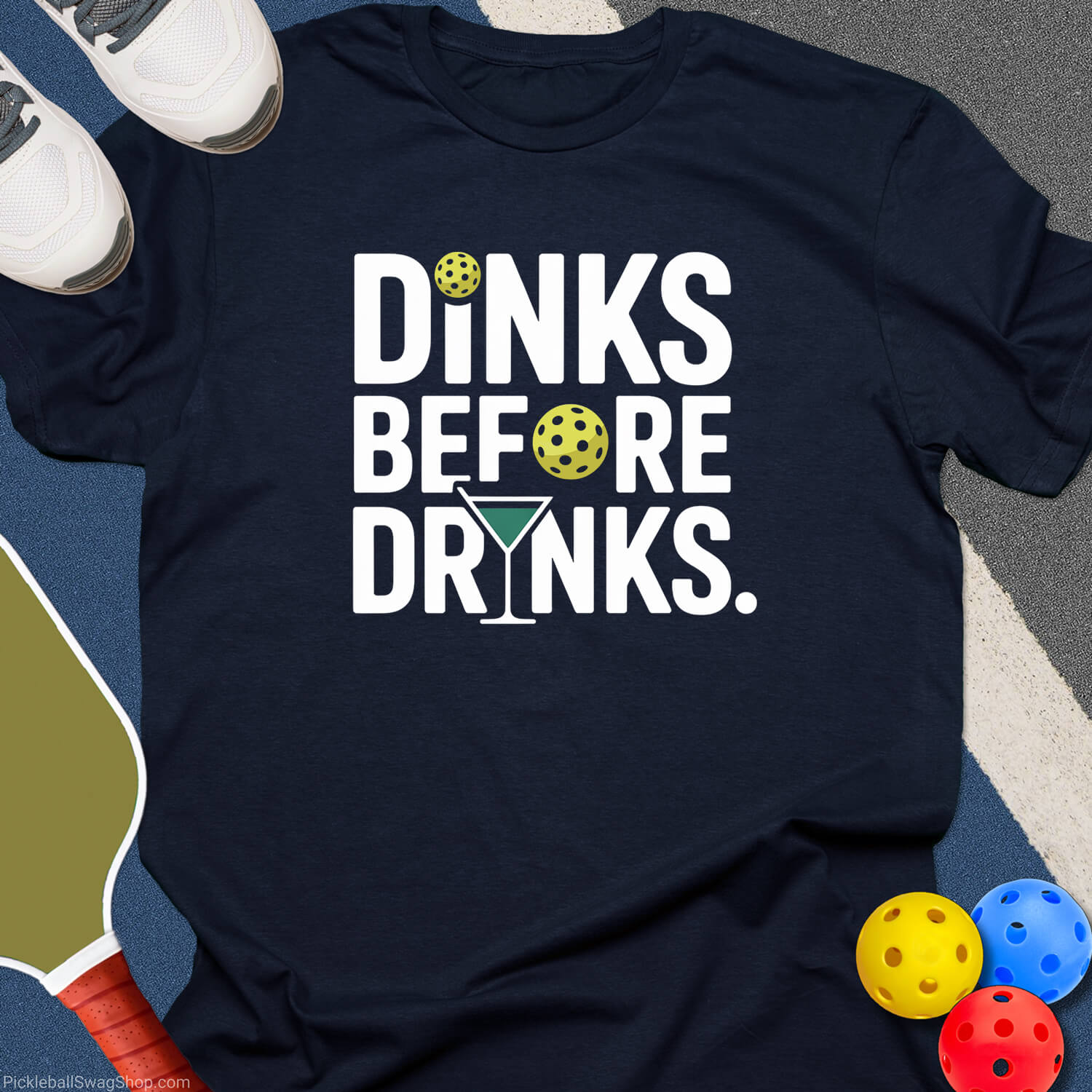 Dinks Before Drinks T-Shirt