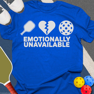 Emotionally Unavailable T-Shirt