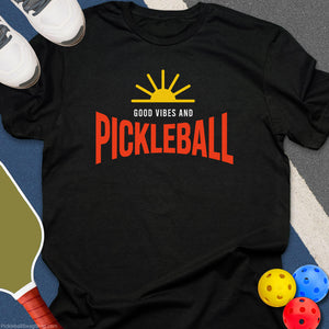 Good Vibes Pickleball T-Shirt