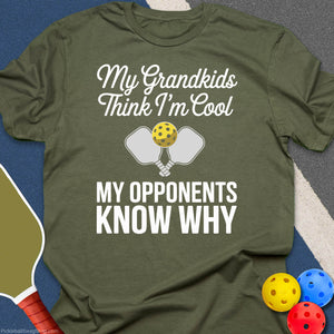 Grandkids Think I'm Cool T-Shirt