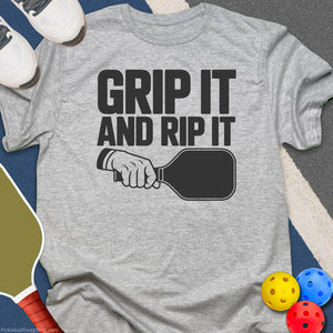 Grip It and Rip It T-Shirt