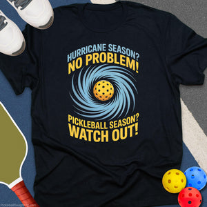 Hurricane Season? T-Shirt