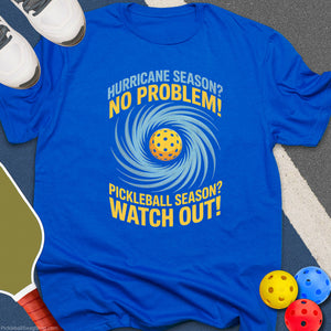 Hurricane Season? T-Shirt