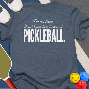 Not Bossy Just Winning T-Shirt