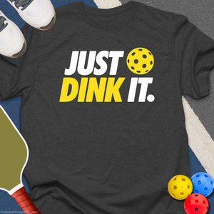 Just Dink It T-Shirt
