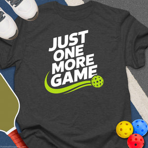 One More Game Pickleball T-Shirt