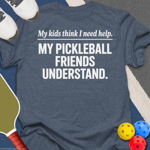 Pickleball Friends Understand T-Shirt