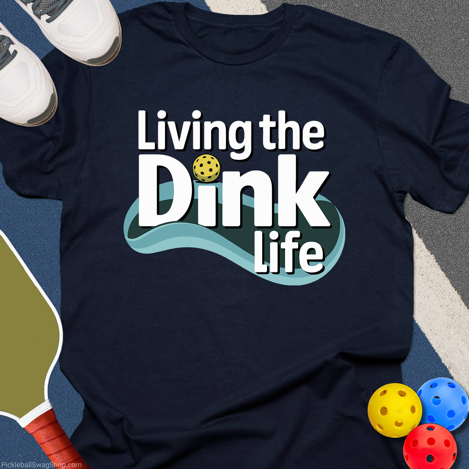 Living The Dink Life T-Shirt