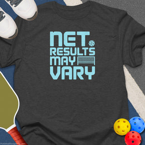 Net Results Vary T-Shirt