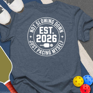 Not Slowing Down Pickleball T-Shirt