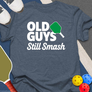 Old Guys Still Smash T-Shirt