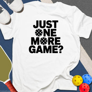 One More Game T-Shirt