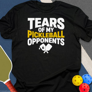Opponent Tears Pickleball T-Shirt