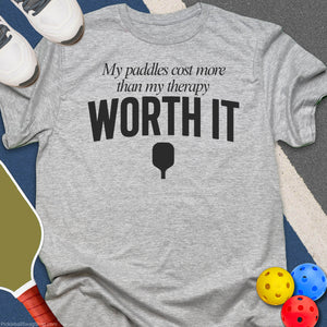Paddles Cost More Than Therapy T-Shirt