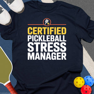 Pickleball Stress Manager T-Shirt