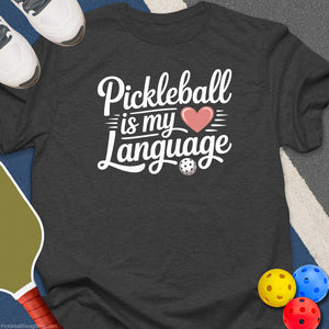 Pickleball Love Language T-Shirt