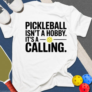 Pickleball Is My Calling T-Shirt