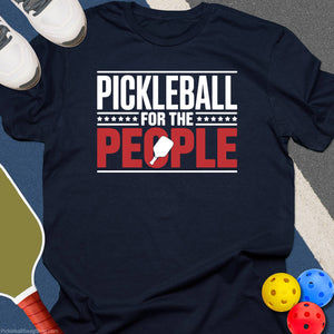 Pickleball For The People T-Shirt