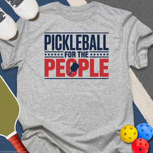 Pickleball For The People T-Shirt