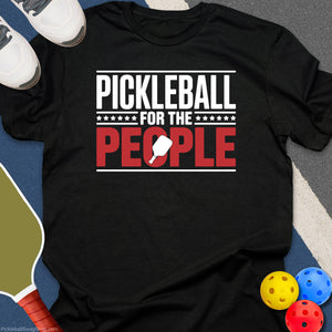 Pickleball For The People T-Shirt