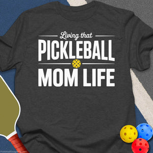 Pickleball Mom Life T-Shirt
