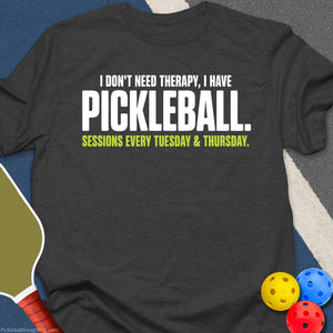 Pickleball Over Therapy T-Shirt