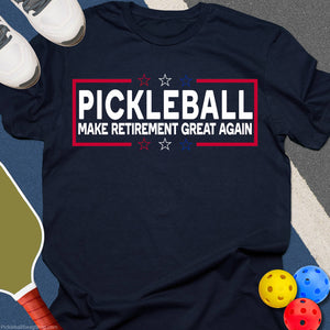 Make Retirement Great T-Shirt