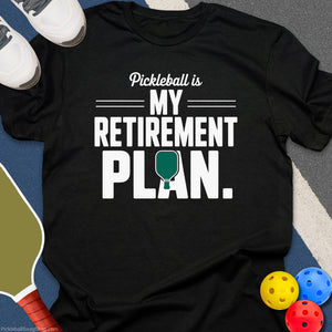 Pickleball Retirement T-Shirt