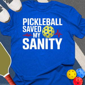 Pickleball Sanity Saver T-Shirt