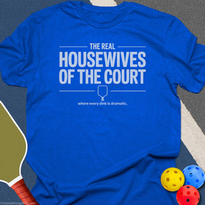 Real Housewives Court T-Shirt