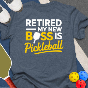 Retired My Boss Pickleball T-Shirt