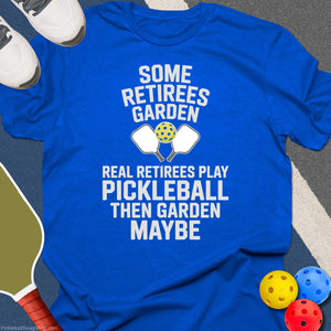 Retirees Garden Play Pickleball T-Shirt
