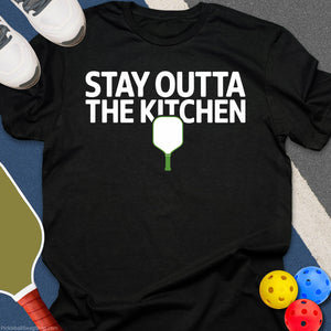 Stay Outta The Kitchen T-Shirt
