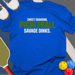 Sweet Grandma Savage Dinks T-Shirt
