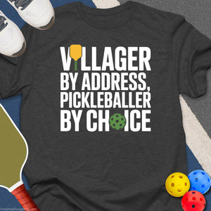 Villager Pickleballer By Choice T-Shirt