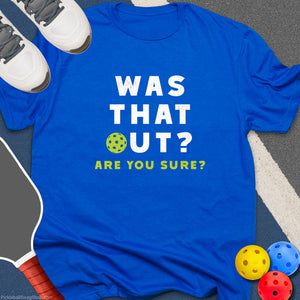 Was That Out? T-Shirt