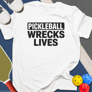 Wrecks Lives T-Shirt
