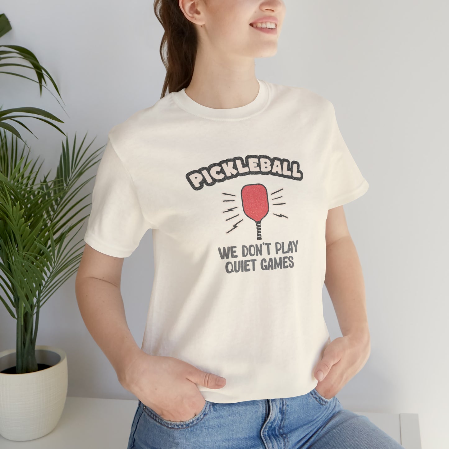 No Quiet Pickleball Games T-Shirt