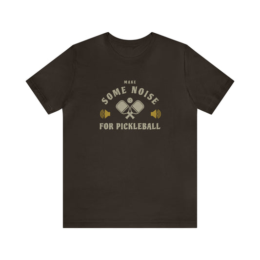 Make Some Noise Pickleball T-Shirt
