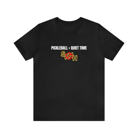 Pickleball T-Shirt: Pickleball > Quiet Time