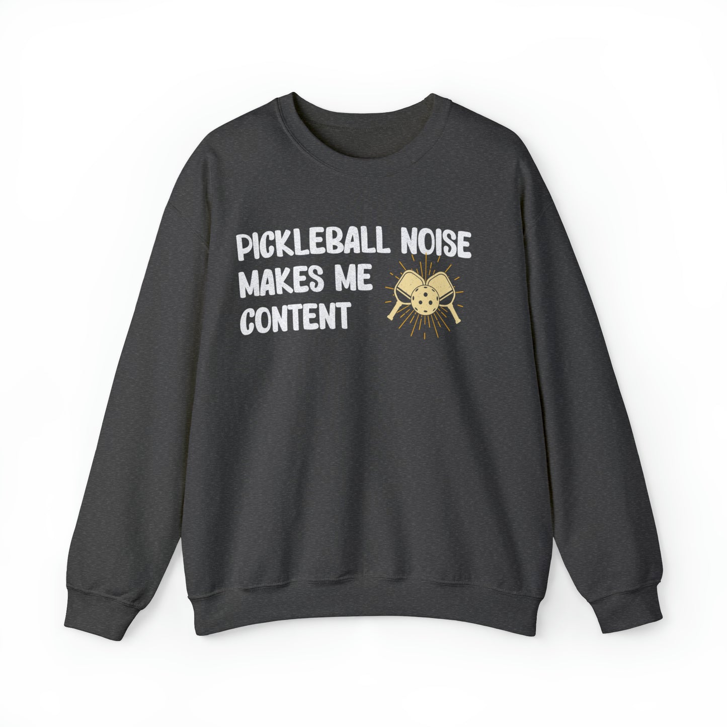 Pickleball Noise Makes Me Content, Pickleball Noise Sweatshirt